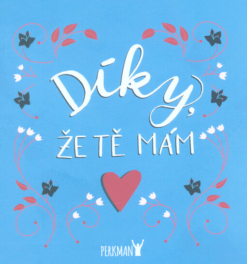 Díky, že Tě mám