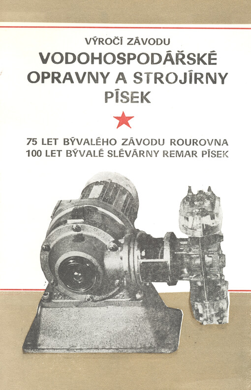 70 let závodu Vodohospodářské opravny a strojírny dříve Rourovna Písek : (1912-1982)