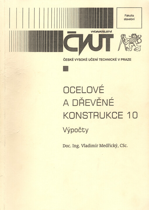 
  Ocelové a dřevěné konstrukce 10
  : Výpočty