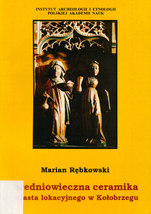 Średniowieczna ceramika miasta lokacyjnego w Kołobrzegu