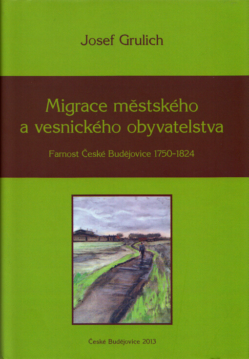 Migrace městského a vesnického obyvatelstva : farnost České Budějovice 1750-1824