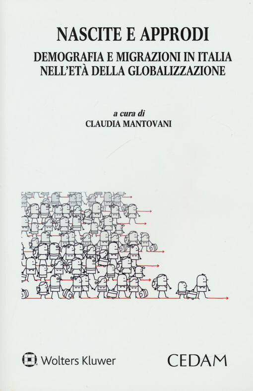 Nascite e approdi : demografia e migrazioni in Italia nell'età della globalizzazione