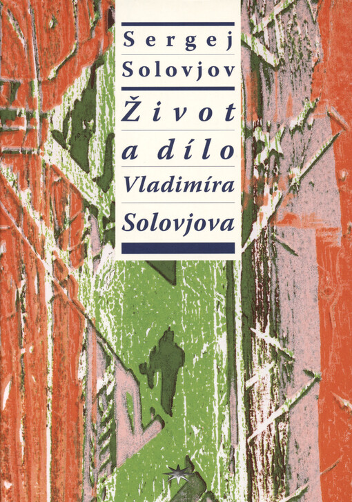 Život a dílo Vladimíra Solovjova