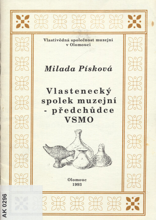 Vlastenecký spolek muzejní - předchůdce VSMO
