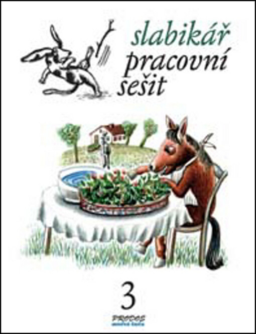 Slabikář : pracovní sešit, Svazek 3