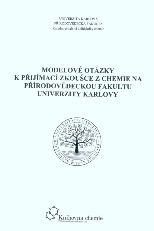 Modelové otázky k přijímací zkoušce z chemie na Přírodovědeckou fakultu Univerzity Karlovy