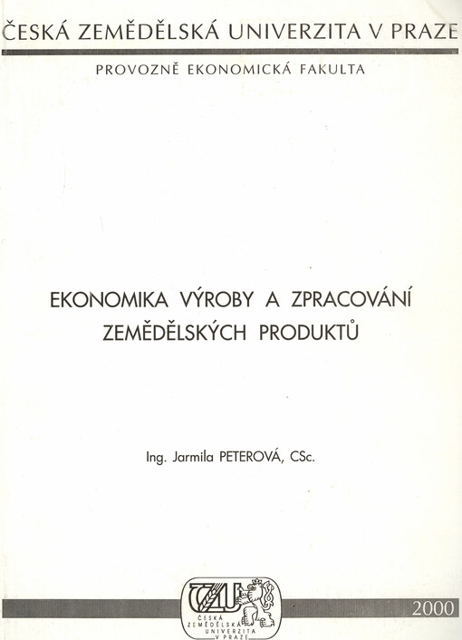 Ekonomika výroby a zpracování zemědělských produktů