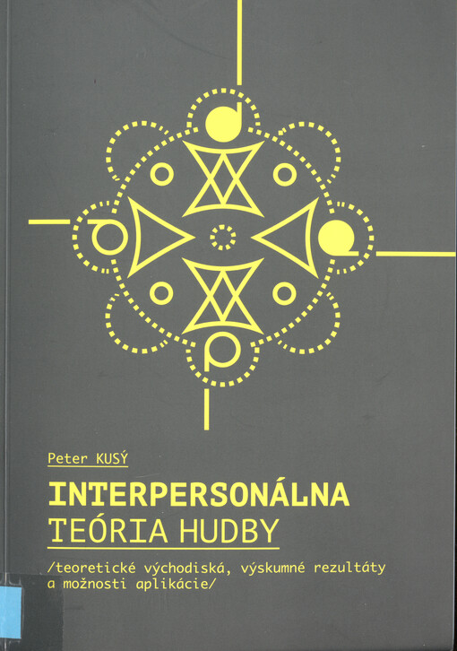 Interpersonálna teória hudby : teoretické východiská, výskumné rezultáty a možnosti aplikácie