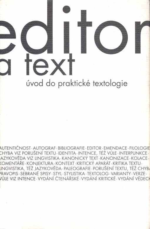 Editor a text : úvod do praktické textologie
