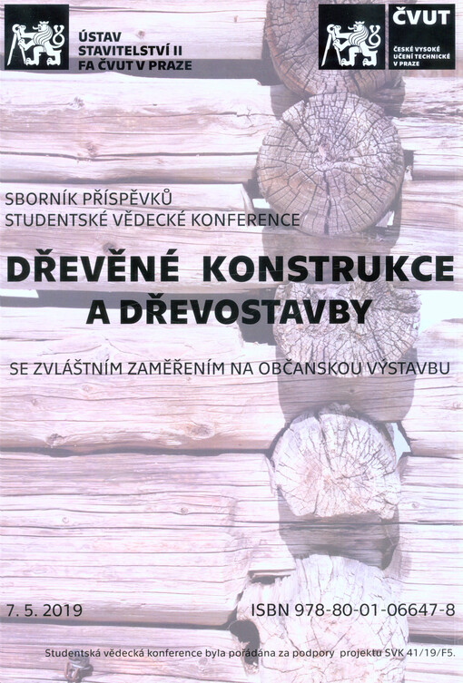 Dřevěné konstrukce a dřevostavby se zvláštním zaměřením na občanskou výstavbu : sborník příspěvků 2. ročníku studentské vědecké konference