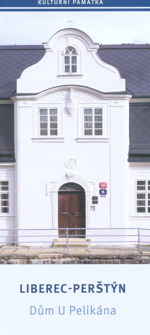 Liberec-Perštýn : Dům U Pelikána : kulturní památka