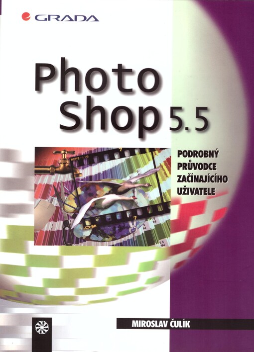Photoshop 5.5: podrobný průvodce začínajícího uživatele