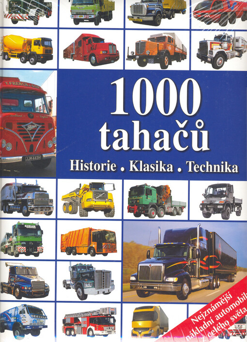 1000 tahačů : historie, klasika, technika