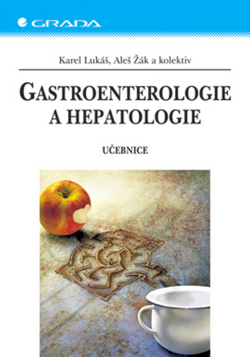 Gastroenterologie a hepatologie : učebnice