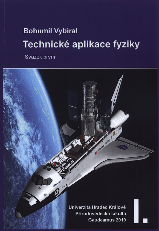 Technické aplikace fyziky : kniha o fyzikálních principech, realizaci a funkci technických systémů
