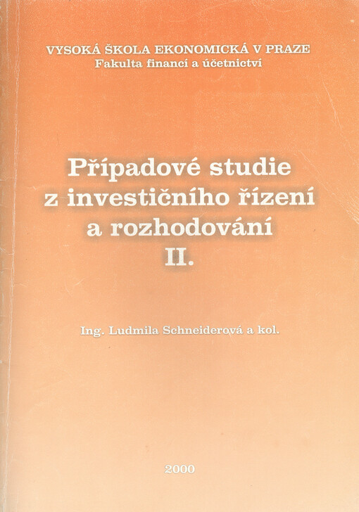 Případové studie z investičního řízení a rozhodování II.