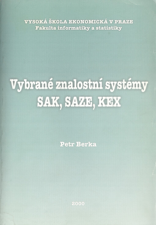 Vybrané znalostní systémy SAK, SAZE, KEX