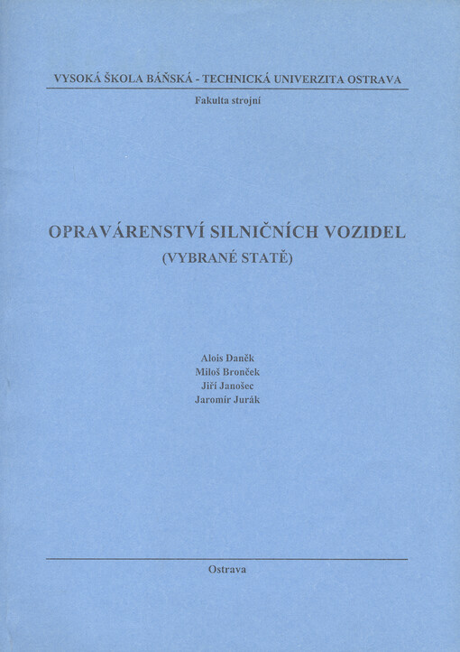 Opravárenství silničních vozidel : (vybrané statě)