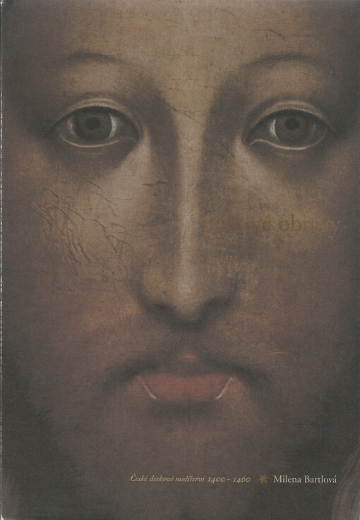 Poctivé obrazy: deskové malířství v Čechách a na Moravě 1400-1460
