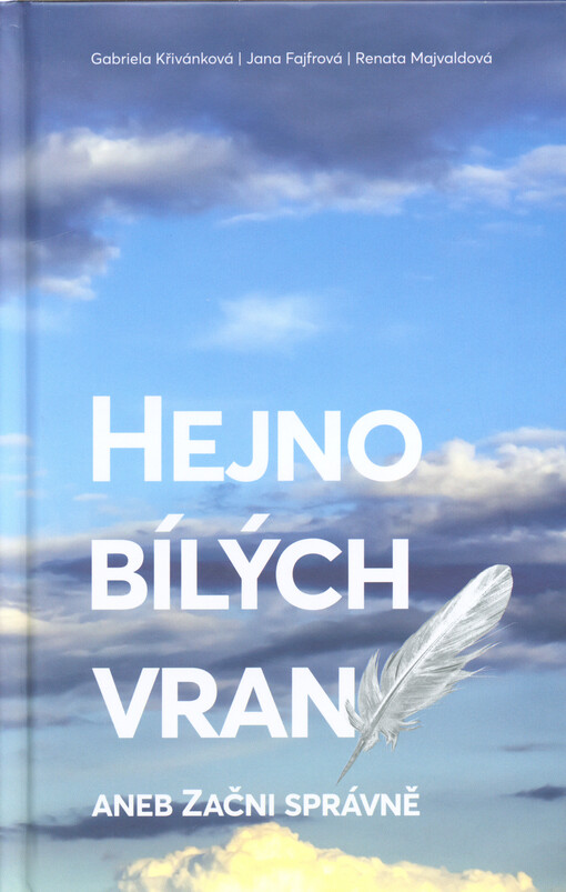 Hejno bílých vran, aneb, začni správně