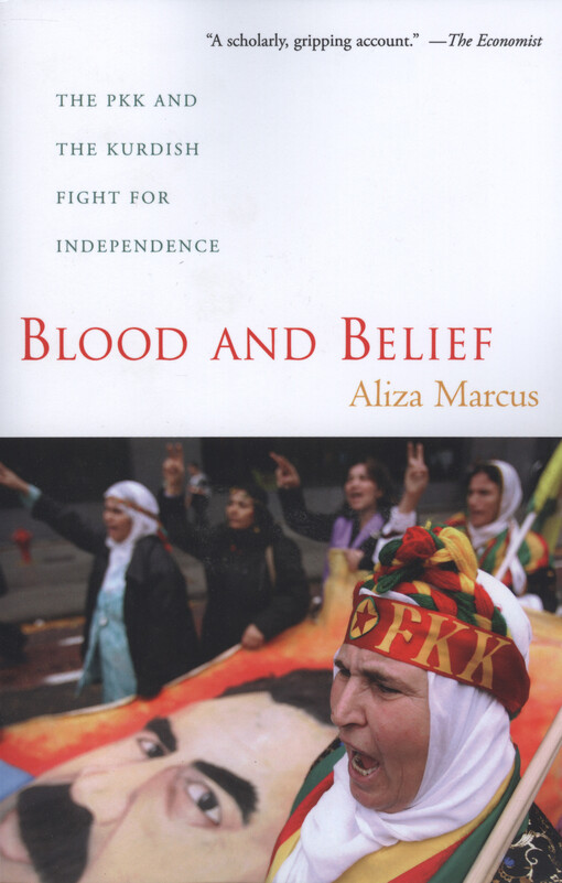 Blood and belief : the PKK and the Kurdish fight for independence