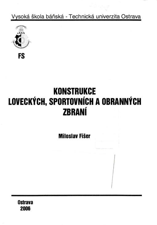 Konstrukce loveckých, sportovních a obranných zbraní