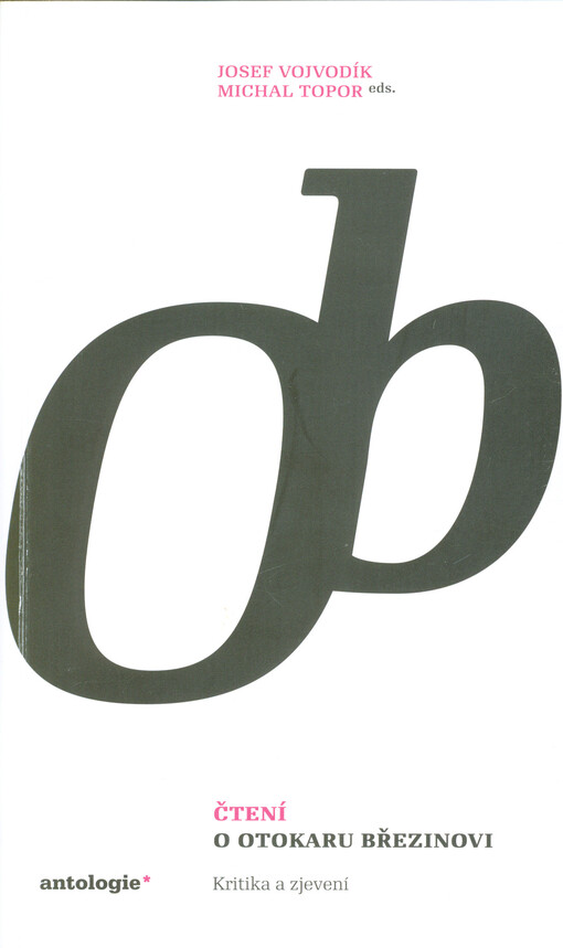 Čtení o Otokaru Březinovi : kritika a zjevení
