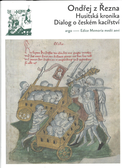 Husitská kronika ; Dialog o českém kacířství