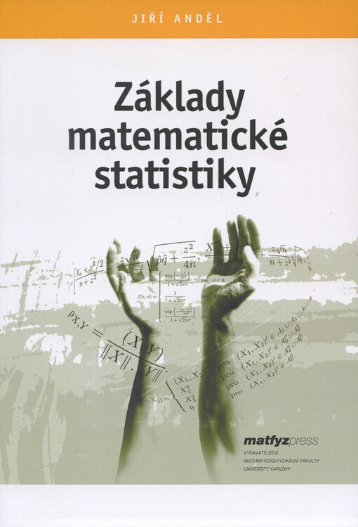 Základy matematické statistiky, Vyd. 1.