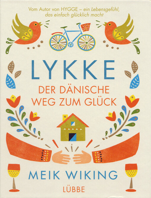 Lykke : der dänische Weg zum Glück
