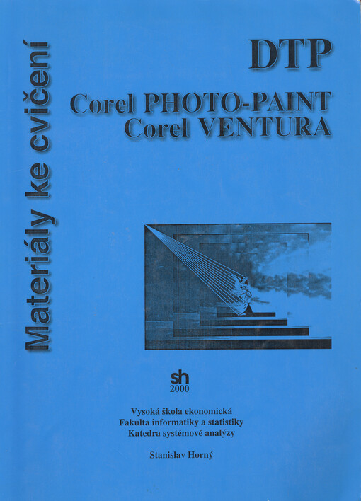 DTP : Corel PHOTO-PAINT, Corel VENTURA : materiály ke cvičení