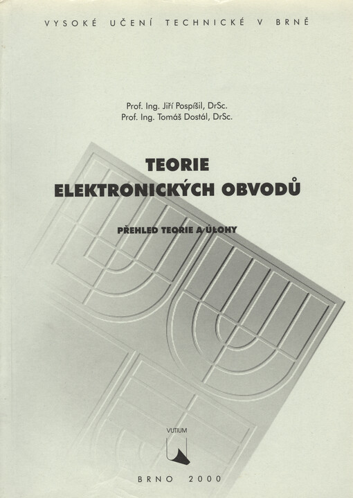 Teorie elektronických obvodů: [přehled teorie a úlohy]