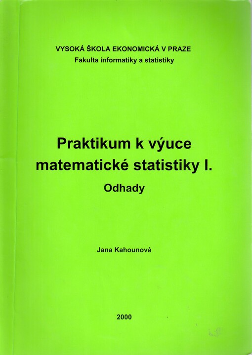Praktikum k výuce matematické statistiky I. Odhady