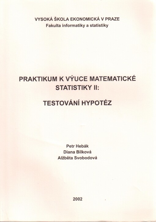 Praktikum k výuce matematické statistiky. II, Testování hypotéz