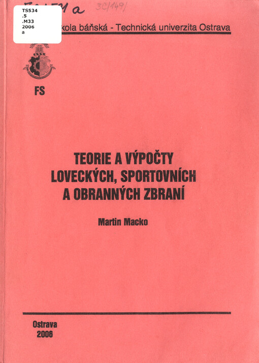 Teorie a výpočty loveckých, sportovních a obranných zbraní