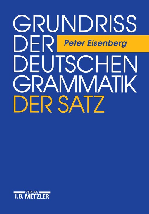 Grundriß der deutschen Grammatik. Band 2, Der Satz
