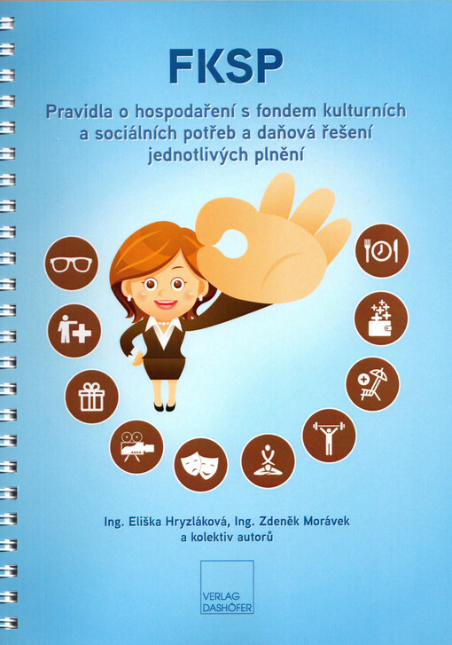 FKSP: pravidla o hospodaření s fondem kulturních a sociálních potřeb a daňová řešení jednotlivých plnění