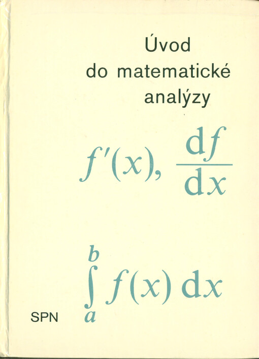 Úvod do matematické analýzy. Učebnice pro pedagogické fakulty 