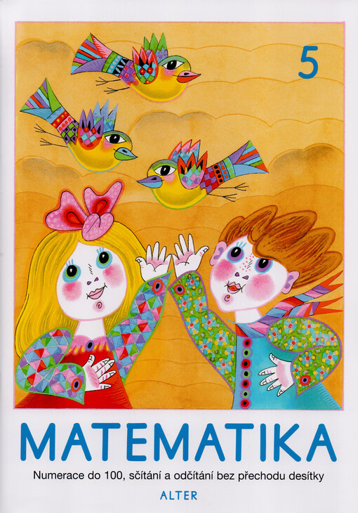 Matematika. 5, Numerace do 100, sčítání a odčítání bez přechodu desítky