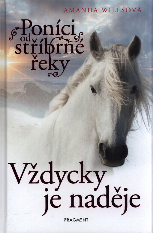 Poníci od stříbrné řeky. Vždycky je naděje