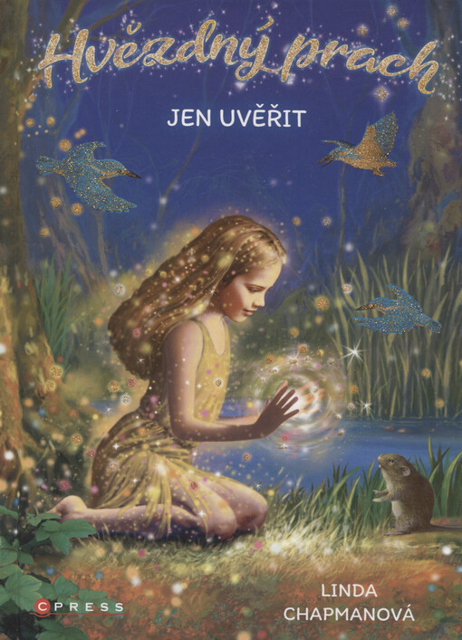 Hvězdný prach. Jen uvěřit