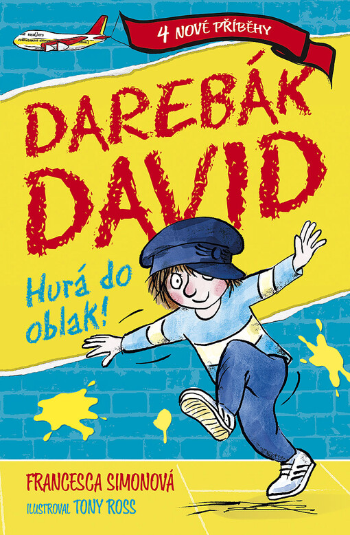 Darebák David. Hurá do oblak!