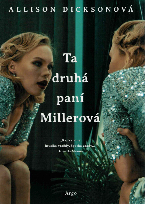 Ta druhá paní Millerová