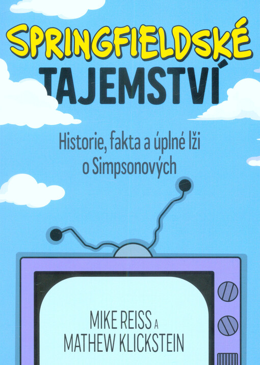 Springfieldské tajemství : historie, fakta a úplné lži o Simpsonových