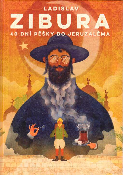 40 dní pěšky do Jeruzaléma