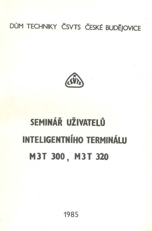 Seminář uživatelů inteligentního terminálu M3T 300, M3T 320