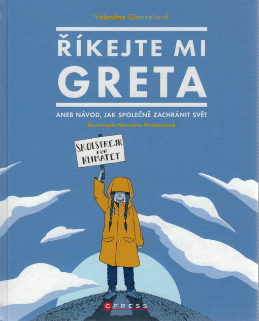 Říkejte mi Greta, aneb, Návod, jak společně zachránit svět