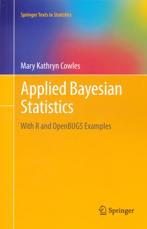 Applied Bayesian statistics : with R and openBUGS examples