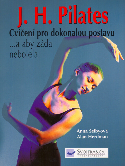 J.H. Pilates - cvičení pro dokonalou postavu --a aby záda nebolela