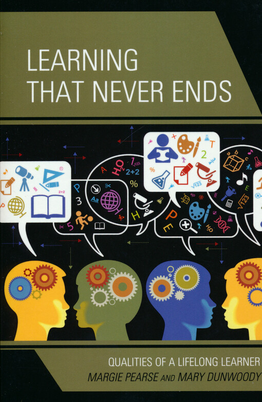 Learning that never ends : qualities of a lifelong learner